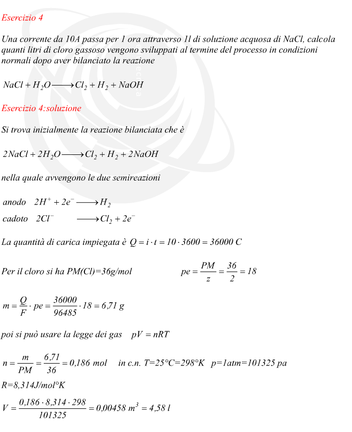 Si trova inizialmente la reazione bilanciata che è nella quale avvengono le due semireazioni La quantità di carica impiegata è Per il cloro si ha PM(Cl)=36g/mol poi si può usare la legge dei gas in c.n. T=25°C=298°K   p=1atm=101325 pa  R=8,314J/mol°K