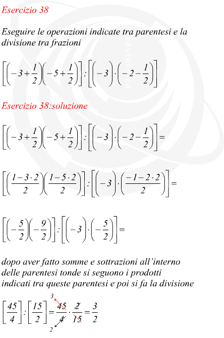 Eseguire le operazioni indicate tra parentesi e la divisione tra frazioni