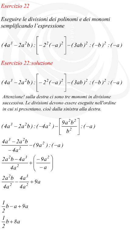 Eseguire le divisioni dei polinomi e dei monomi semplificando lespressione