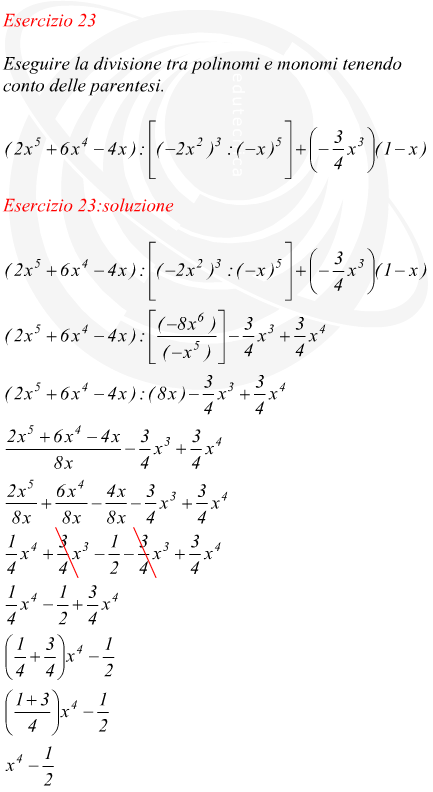 Eseguire la divisione tra polinomi e monomi tenendo conto delle parentesi