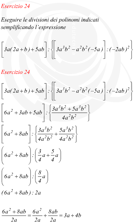 Eseguire le divisioni dei polinomi indicati semplificando lespressione