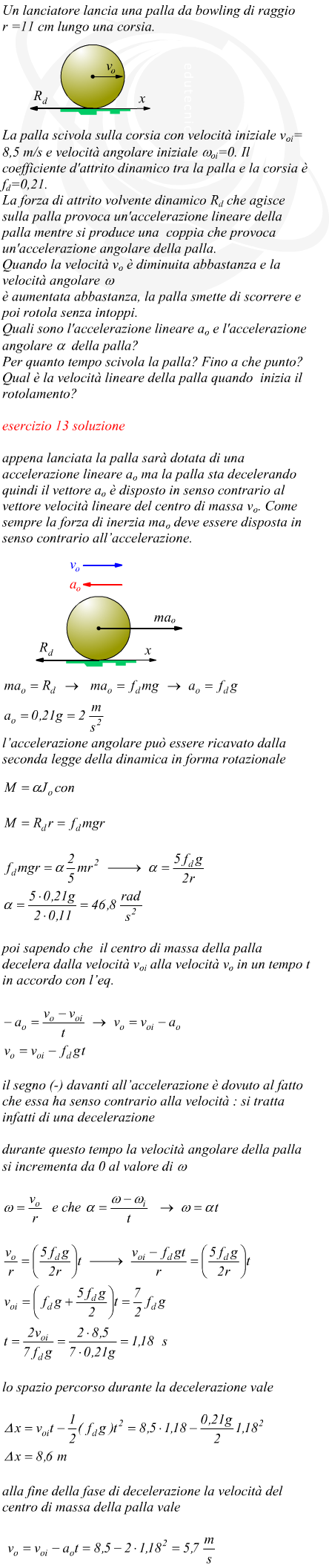 Parametri cinematici di una palla che prima scorre e poi rotola