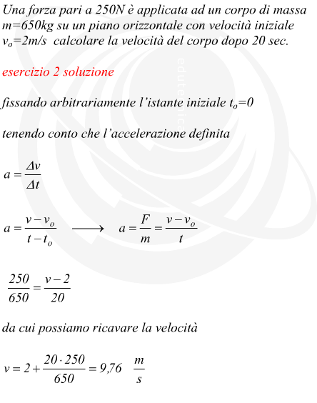 Esercizio forza massa accelerazione velocit